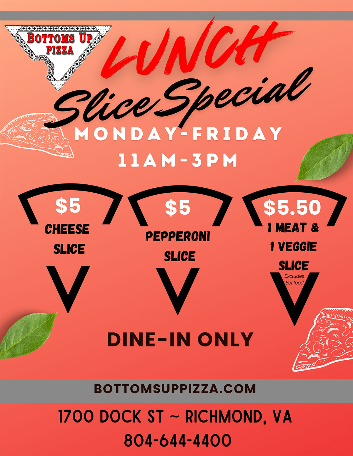 Bottoms Up Lunch Slice Special